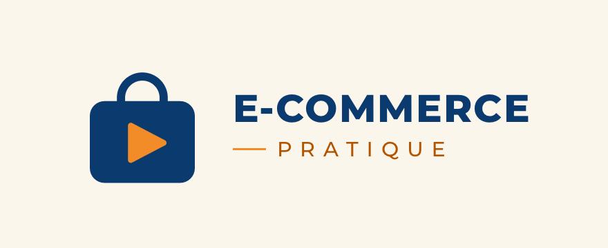 E-commerce pratique